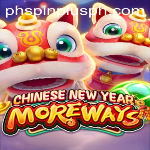 Explore the Exciting World of CHINESENEWYEARMOREWAYS with spinplusph