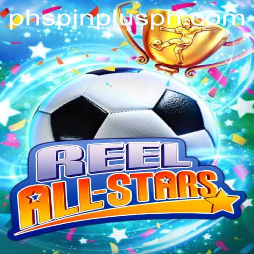 Explore the Exciting World of ReelAllStars with SpinPlusPh