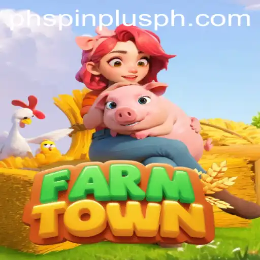 Farming Fun with FarmTown: Spinplusph's Engaging Agricultural Adventure